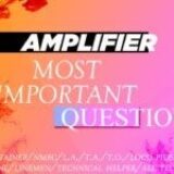 एम्पलीफायर इलेक्ट्रीशियन थ्योरी महत्वपूर्ण प्रश्न [ प्रवर्धक ]  – Amplifier MCQ Question in Hindi